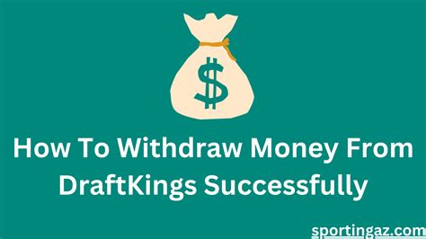 How to withdraw money from DraftKings .